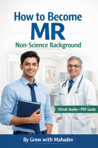 How to become MR with Non-Science Background (Hindi-Audio and PDF)Guide Medical Representative career guide cover for non-science students.